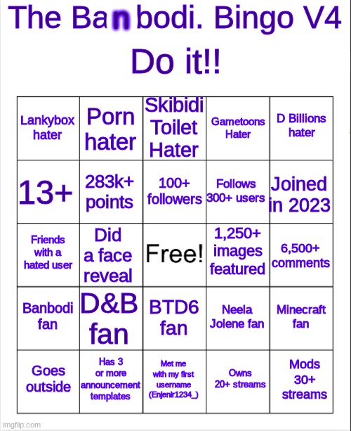 Had to update my bingo because I made a typo in the old version | image tagged in banbodi bingo v4 | made w/ Imgflip meme maker