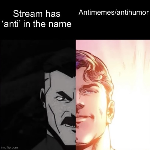 why is that shit funny asl | Antimemes/antihumor; Stream has ‘anti’ in the name | made w/ Imgflip meme maker