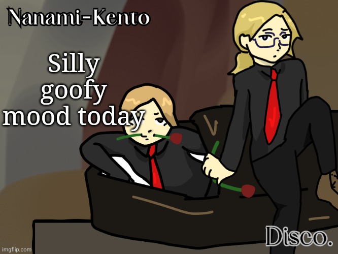 Hardy har har | Silly goofy mood today | image tagged in disco and nanami helena temp | made w/ Imgflip meme maker