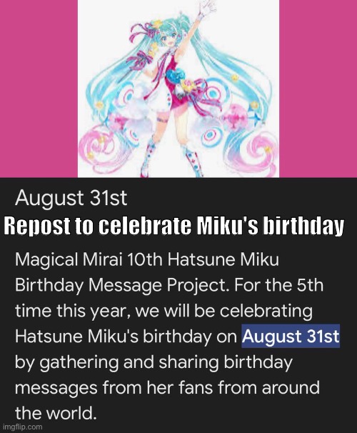 Repost to celebrate Miku's birthday | made w/ Imgflip meme maker