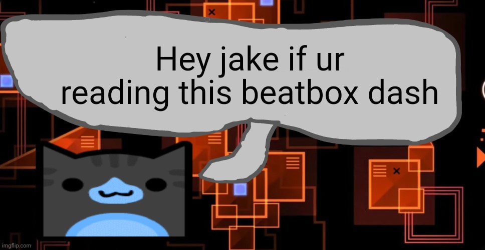 Goofy ahh congregation temp | Hey jake if ur reading this beatbox dash | image tagged in goofy ahh congregation temp | made w/ Imgflip meme maker