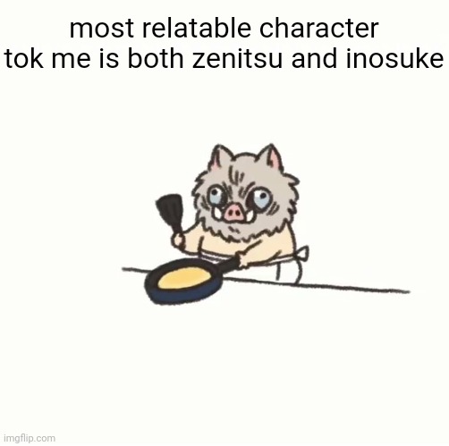 Baby inosuke | most relatable character tok me is both zenitsu and inosuke | image tagged in baby inosuke | made w/ Imgflip meme maker