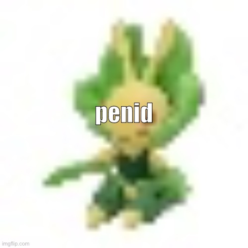 144p Leavanny | penid | image tagged in 144p leavanny | made w/ Imgflip meme maker