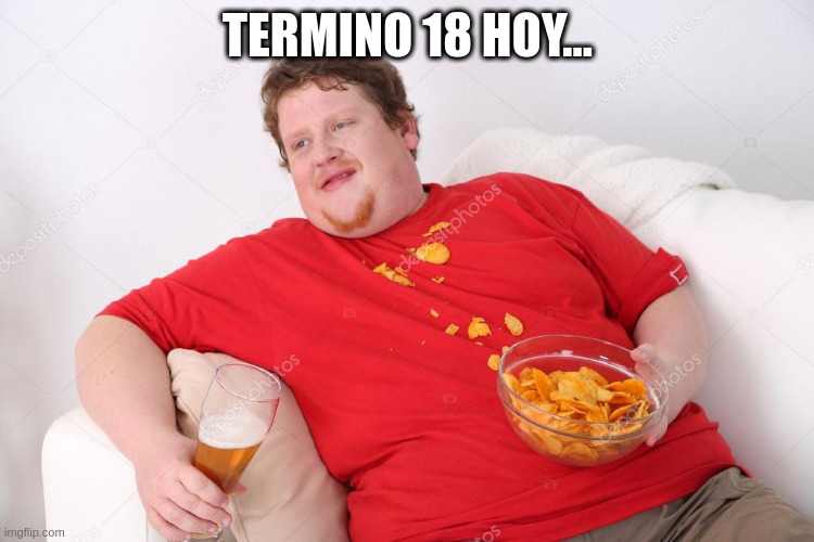 Amateur | TERMINO 18 HOY... | image tagged in amateur | made w/ Imgflip meme maker