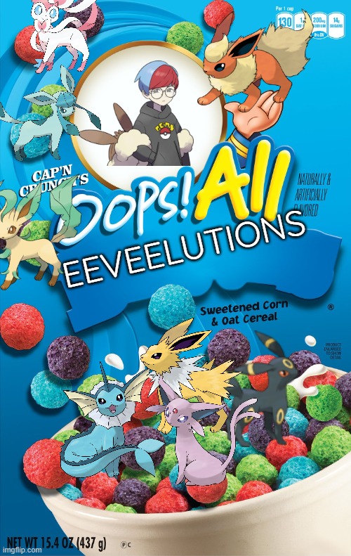 Oops! All Berries | EEVEELUTIONS | image tagged in oops all berries | made w/ Imgflip meme maker