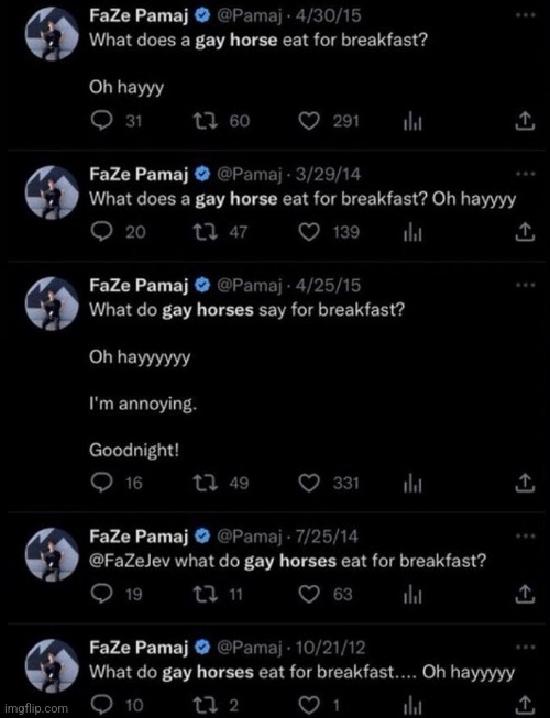 I wonder what gay horses eat for breakfast | made w/ Imgflip meme maker