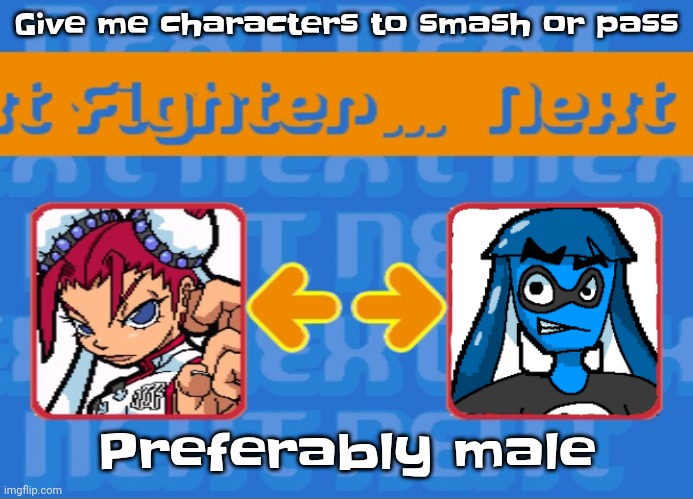 Yuh | Give me characters to smash or pass; Preferably male | image tagged in i'm dead bro | made w/ Imgflip meme maker