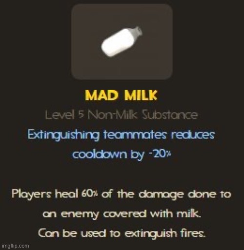 Level 5 non milk substance | image tagged in mad milk description | made w/ Imgflip meme maker