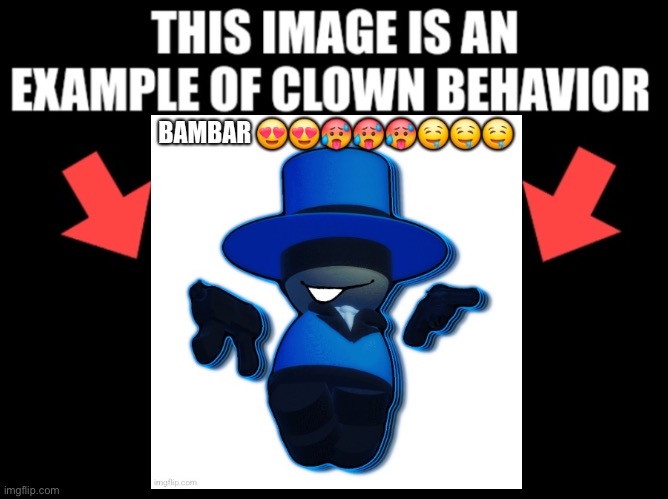 This image is an example of clown behavior dark mode | image tagged in this image is an example of clown behavior dark mode | made w/ Imgflip meme maker