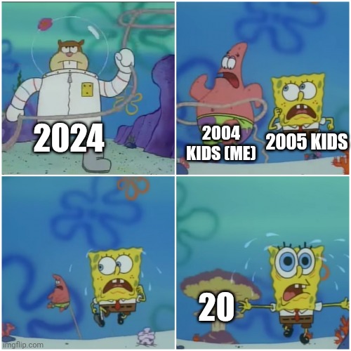 2004 Kiss Turning 20 | 2024; 2005 KIDS; 2004 KIDS (ME); 20 | image tagged in sandy chasing spongebob | made w/ Imgflip meme maker