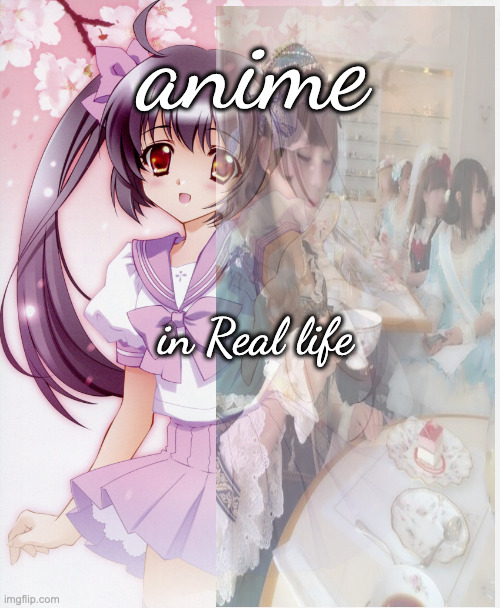 Life Imitate Art | anime; in Real life | image tagged in let's take ibuprofen together anime girl | made w/ Imgflip meme maker