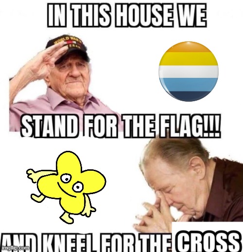 In this house we stand for the flag and kneel for the cross | image tagged in in this house we stand for the flag and kneel for the cross | made w/ Imgflip meme maker