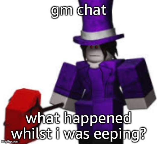 Carolina Mach Regretevator 2 | gm chat; what happened whilst i was eeping? | image tagged in carolina mach regretevator 2 | made w/ Imgflip meme maker