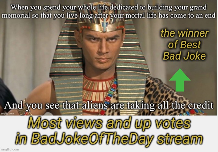 The First Prize Goes To... | the winner of Best Bad Joke; Most views and up votes in BadJokeOfTheDay stream | image tagged in bad joke,jokes,best joke | made w/ Imgflip meme maker