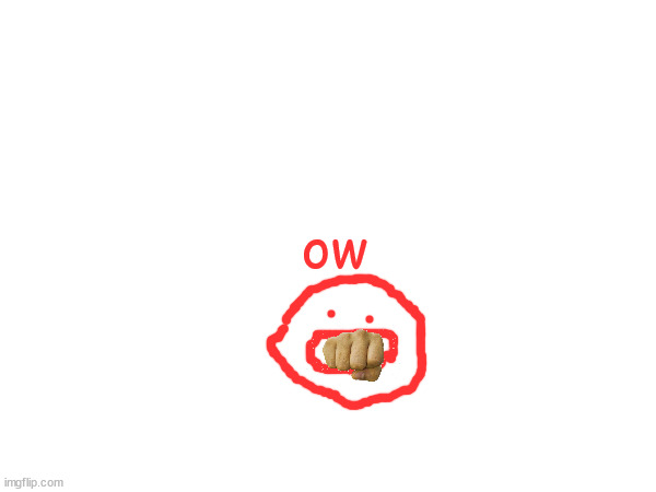ow | made w/ Imgflip meme maker
