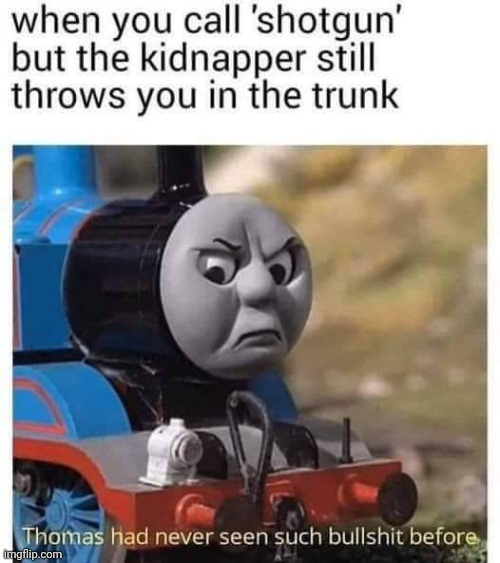 image tagged in thomas the tank engine | made w/ Imgflip meme maker