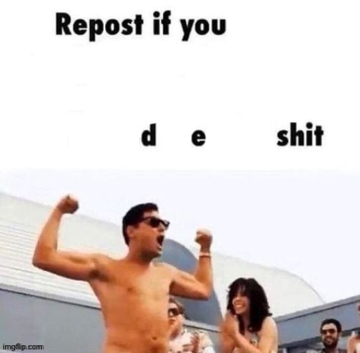 repost if you're a | image tagged in repost if you're a | made w/ Imgflip meme maker