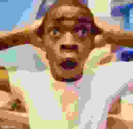 Shocked black guy | image tagged in shocked black guy | made w/ Imgflip meme maker