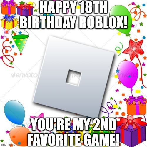 I realized Roblox came out 18 years ago today. I even played Roblox ...