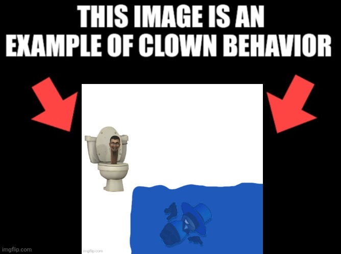 This image is an example of clown behavior dark mode | image tagged in this image is an example of clown behavior dark mode | made w/ Imgflip meme maker