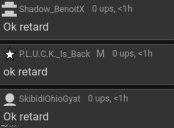 Ok retard | image tagged in ok retard | made w/ Imgflip meme maker