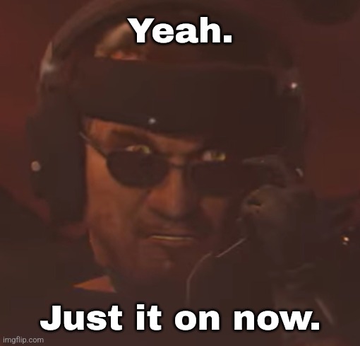 Yeah. Just it on now. | made w/ Imgflip meme maker