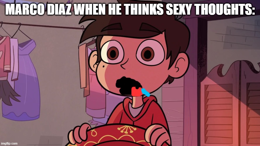 oh my! marco's drooling! | MARCO DIAZ WHEN HE THINKS SEXY THOUGHTS: | image tagged in marco diaz looking at stars dress for the blood moon ball | made w/ Imgflip meme maker