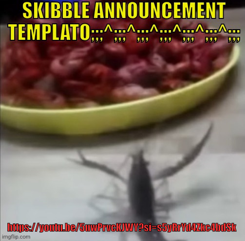 yt video plug | https://youtu.be/5uwPrvcKJWY?si=s5yRrYd4Zkc4bdSk | image tagged in skibble announcement templato | made w/ Imgflip meme maker