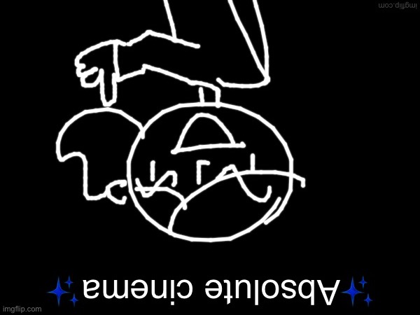 Absolute cinema! | image tagged in absolute cinema | made w/ Imgflip meme maker