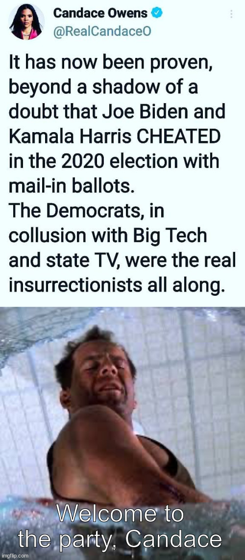 People can no longer ignore the evidence. | Welcome to the party, Candace | image tagged in die hard welcome to the party pal,people are seeing more and more proof,2020 election steal,very real | made w/ Imgflip meme maker