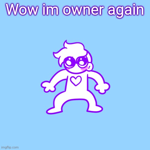 Yipe | Wow im owner again | image tagged in little guy | made w/ Imgflip meme maker