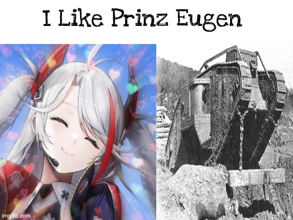 90% of y'all don't know her i bet | I Like Prinz Eugen | made w/ Imgflip meme maker