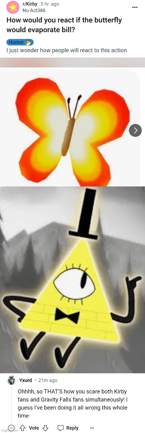 image tagged in kirby,bill cipher,reddit,humor | made w/ Imgflip meme maker