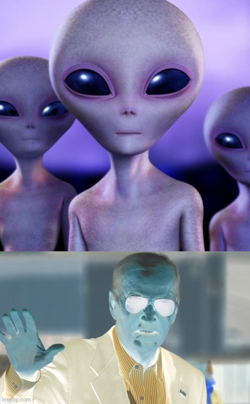 Joe Biden Is An Alien? | image tagged in memes,joe biden,alien,funny,2024,dementia | made w/ Imgflip meme maker