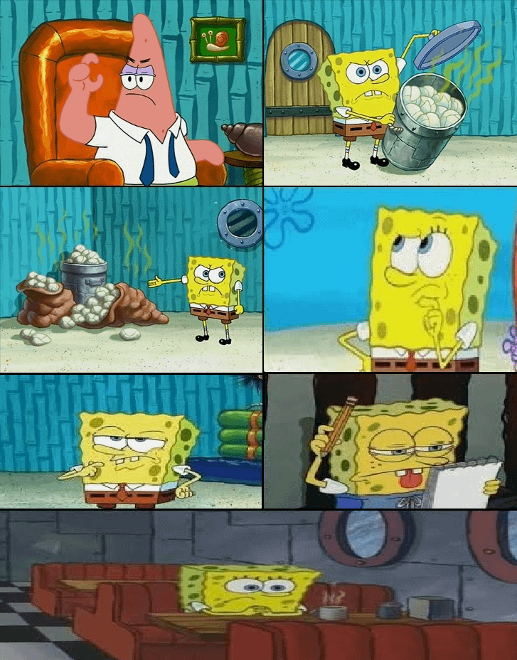 SpongeBob shows garbage then fails to find more Blank Meme Template