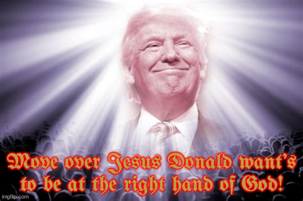 Trump gets a message NDA from God. | Move over Jesus Donald want's to be at the right hand of God! | image tagged in new 10 commandments,maga magog,god never misses,it's gods will,3rd antichrist,non discloser agreement from god | made w/ Imgflip meme maker