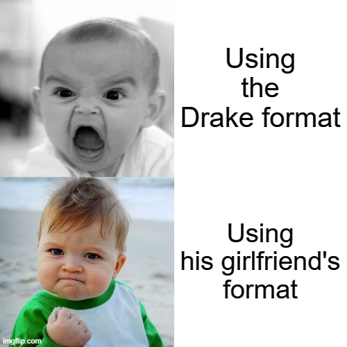 drake drake go away | Using the Drake format; Using his girlfriend's format | image tagged in memes,drake hotline bling,pedophile,pedo,drake,drake meme | made w/ Imgflip meme maker