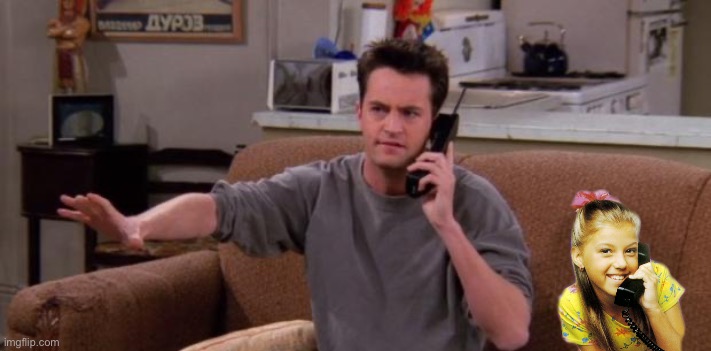 Chandler is Calling Stephanie | image tagged in chandler bing,full house,80s,warner bros,warner bros discovery,girl | made w/ Imgflip meme maker