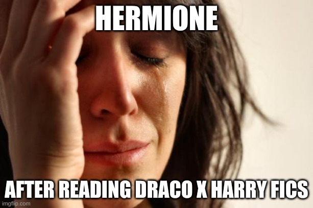 a03 will scar you | HERMIONE; AFTER READING DRACO X HARRY FICS | image tagged in memes,harry potter,funny memes,books,fandom,hermione granger | made w/ Imgflip meme maker