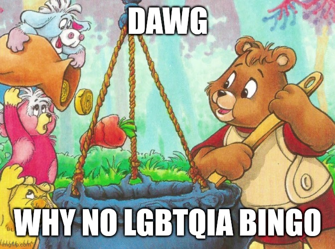 Sus | DAWG; WHY NO LGBTQIA BINGO | made w/ Imgflip meme maker