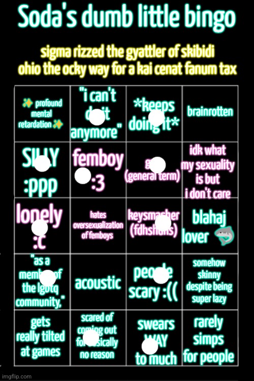 Just got home from school and doing all the dumb shit I missed | image tagged in soda's dumb little bingo | made w/ Imgflip meme maker