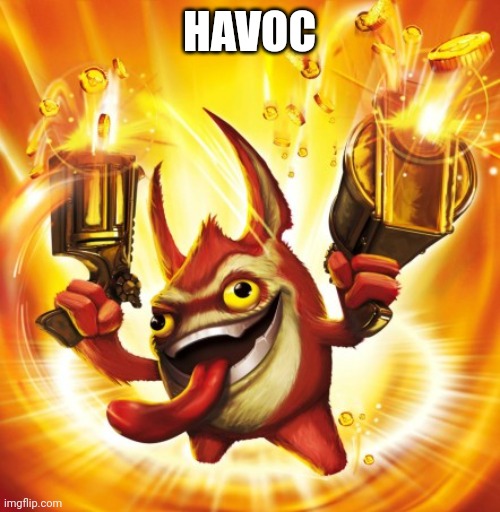 HAVOC | made w/ Imgflip meme maker