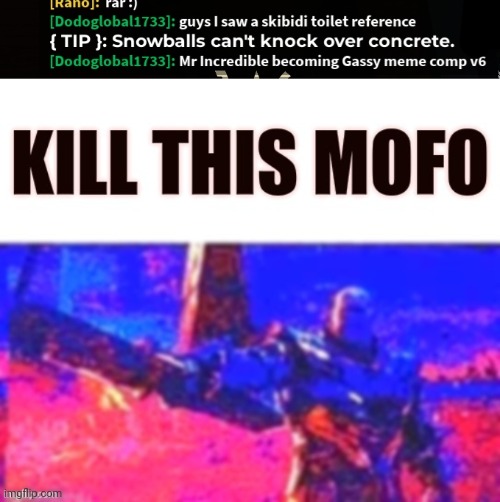 image tagged in kill this mofo | made w/ Imgflip meme maker