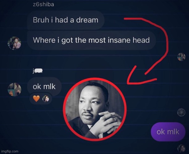 ok mlk | made w/ Imgflip meme maker