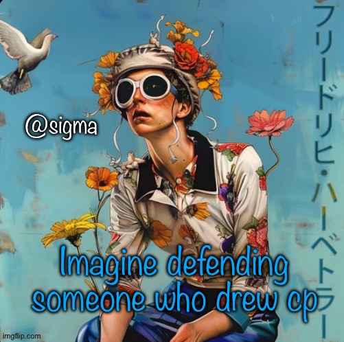 Jojolion | Imagine defending someone who drew cp | image tagged in jojolion | made w/ Imgflip meme maker