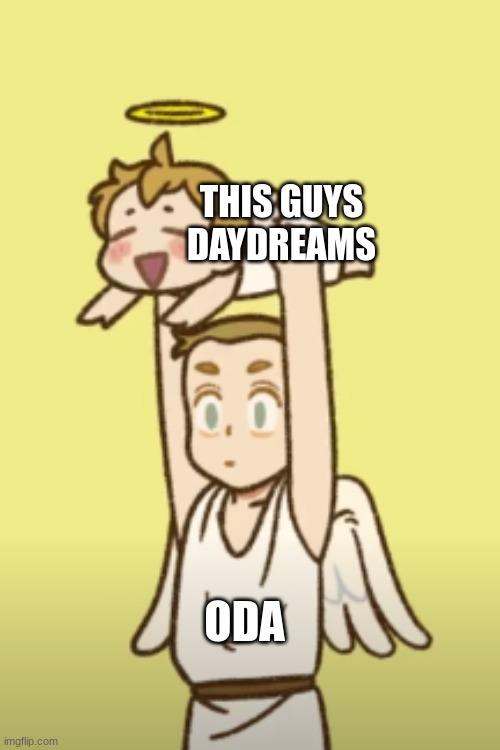 kid holding baby | THIS GUYS DAYDREAMS ODA | image tagged in kid holding baby | made w/ Imgflip meme maker