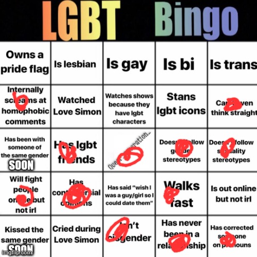 LGBTQ bingo | SOON; SOON | image tagged in lgbtq bingo | made w/ Imgflip meme maker