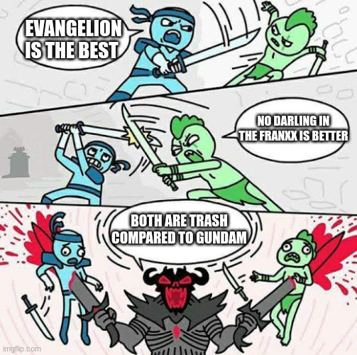 fire up your soul | EVANGELION IS THE BEST; NO DARLING IN THE FRANXX IS BETTER; BOTH ARE TRASH COMPARED TO GUNDAM | image tagged in sword fight,gundam | made w/ Imgflip meme maker