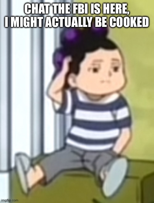 Mineta | CHAT THE FBI IS HERE, I MIGHT ACTUALLY BE COOKED | image tagged in mineta | made w/ Imgflip meme maker