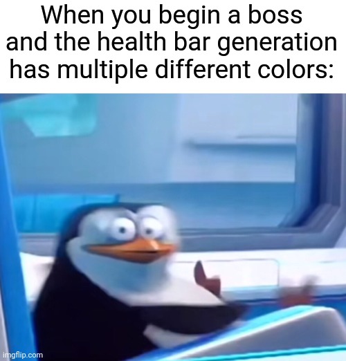 WHY WERE THERE 5 DIFFERENT COLORS IN HIS HEALTH BAR? | When you begin a boss and the health bar generation has multiple different colors: | image tagged in uh oh,boss,gaming,memes | made w/ Imgflip meme maker